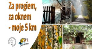 Read more about the article Za progiem, za oknem – moje 5 km