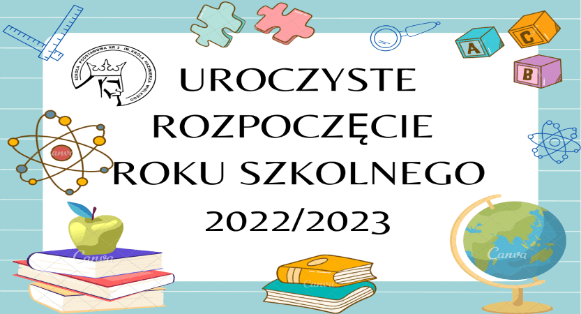 You are currently viewing Uroczyste Rozpoczęcie Roku Szkolnego 2022/2023