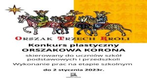 Read more about the article Konkurs plastyczny – ORSZAKOWA KORONA