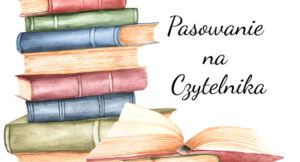 Read more about the article PASOWANIE NA CZYTELNIKA