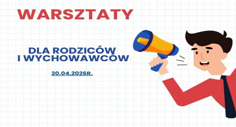 Warsztaty dla Rodziców i Wychowawców