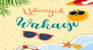 Read more about the article Wakacje 2026!!!