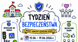 Read more about the article Tydzień dla Bezpieczeństwa – 15-19 czerwca 2026